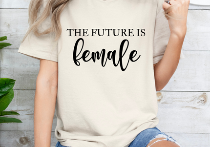 The Future Is Female TShirt