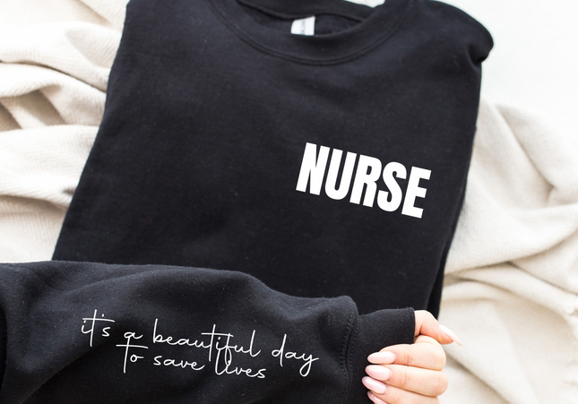 Nurse Its A Beautiful Day To Save Lives Crewneck - SPECIAL -