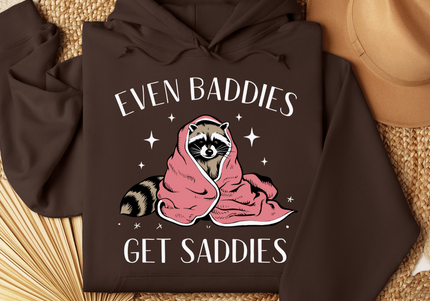 Even Baddies Get Saddies | Hoodie Chocolate Brown