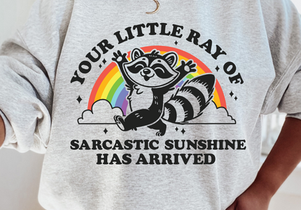 Your Little Ray Of Sarcastic Sunshine | Crewneck Ash