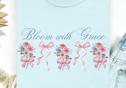 Bloom With Grace | Comfort Colors TShirt
