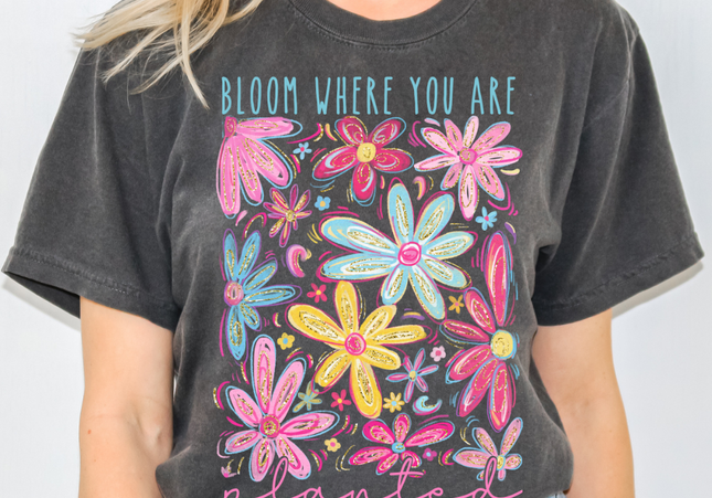 Bloom Where Planted | Comfort Colors TShirt