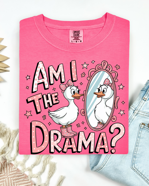 Am I The Drama | Comfort Colors TShirt