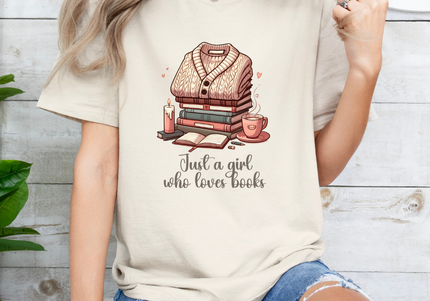 Just A Girl Who Loves Books TShirt