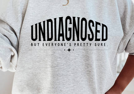 Undiagnosed But Pretty Sure | Crewneck Ash