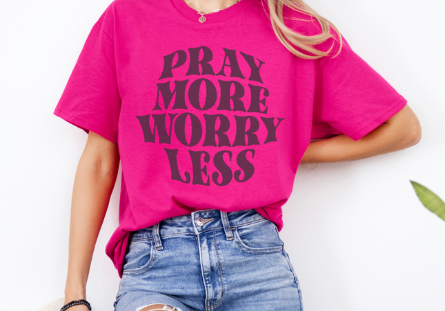 Pray More Worry Less TShirt