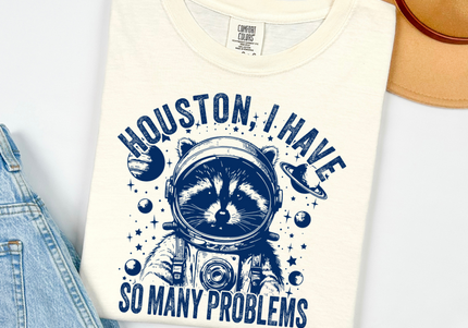 Houston I Have Problems | Comfort Colors TShirt Ivory