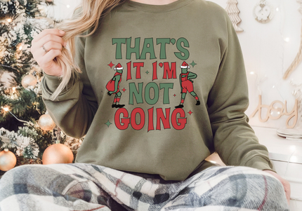 I'm Not Going Grinch Crewneck