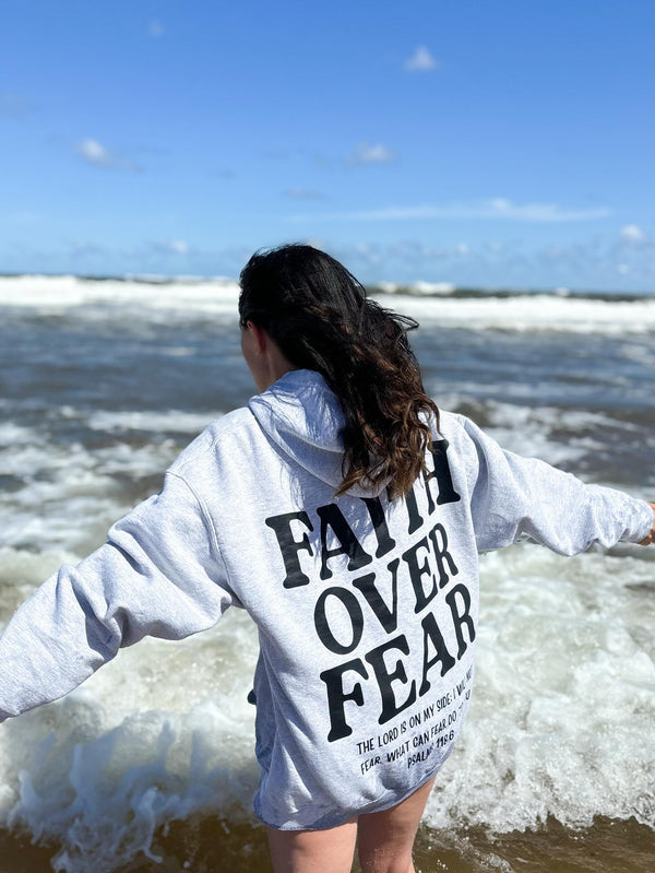 Faith Over Fear Hoodie