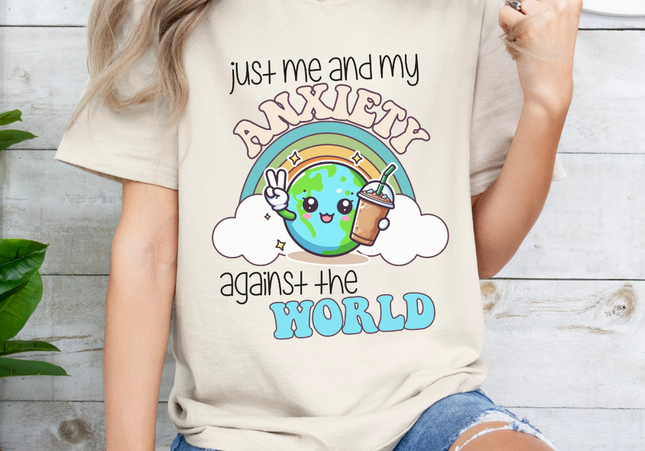Me and My Anxiety Against the World Tee
