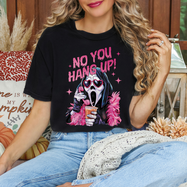 You Hang Up Scream Tee