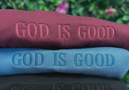 God Is Good | Embroidered Sweater