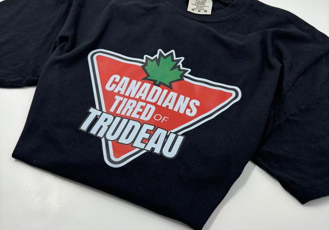 Canadians Tired of Trudeau Tshirt