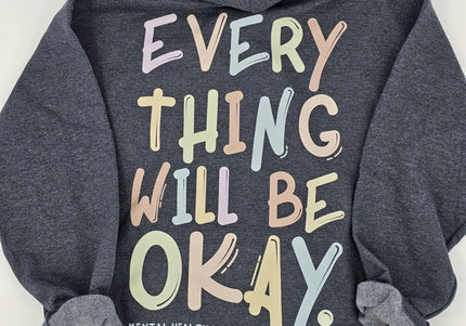 Everything Will Be Okay | Hoodie Dark Heather