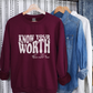 Know Your Worth & Add Tax Crewneck Sweater